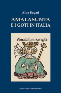 Copertina di 'Amalasunta e i goti in Italia'