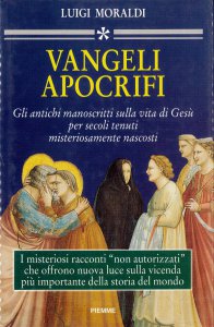 I vangeli apocrifi libro, Luigi Moraldi, Piemme, 1996, - LibreriadelSanto.it