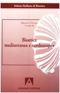 Copertina di 'Bioetica mediterranea e nordeuropea'