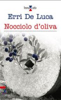 Nocciolo d'oliva - De Luca Erri