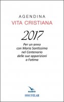 Agendina vita cristiana 2017 - Aa. Vv.