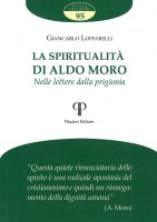 La spiritualità di Aldo Moro - Giancarlo Loffarelli