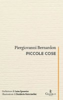 Piccole cose - Piergiovanni Bernardon