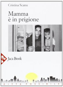 Copertina di 'Mamma  in prigione'