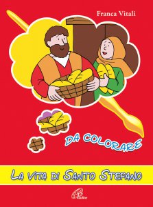 Copertina di 'La vita di santo Stefano da colorare'