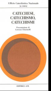 Copertina di 'Catechesi, catechismo, catechismi'