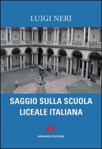 Copertina di 'Saggio sulla scuola liceale italiana'