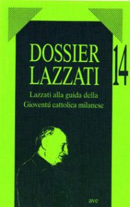 Copertina di 'Lazzati alla guida della giovent cattolica milanese'