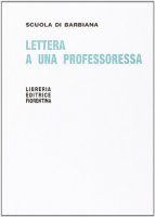 Lettera a una professoressa - Scuola di Barbiana, Milani L.