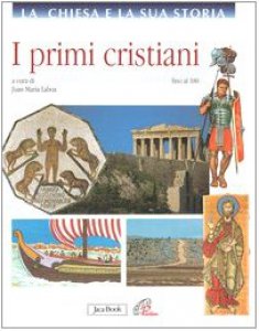 Copertina di 'I prima cristiani fino al 180'