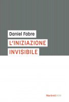 L'iniziazione invisibile - Daniel Fabre