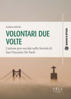 Volontari due volte - Andrea Salvini