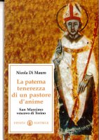 La paterna tenerezza di un pastore d'anime. San Massimo vescovo di Torino - Di Mauro Nicola