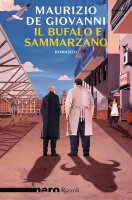 Il Bufalo e Sammarzano - Maurizio de Giovanni
