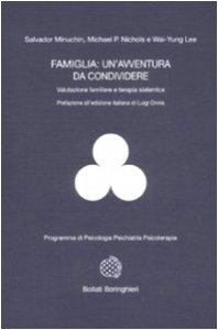 Copertina di 'Famiglia: un'avventura da condividere. Valutazione familiare e terapia sistemica'