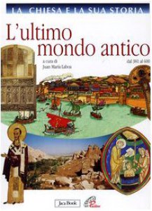 Copertina di 'La Chiesa e la sua storia [vol_3] / L'ultimo mondo antico dal 381 al 600'