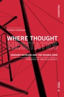 Where thought hesitates. Gregory Bateson and the double bind - Possamai Tiziano
