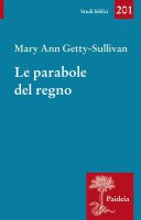 Le parabole del regno - Mary Ann Getty-Sullivan
