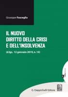 Il nuovo diritto della crisi e dell'insolvenza - Giuseppe Fauceglia