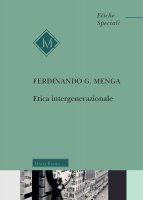 Etica intergenerazionale - Ferdinando Menga