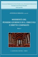 Modernit del pensiero giuridico di G. Criscuoli e diritto comparato - Antonello Miranda