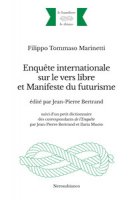 Enquête internationale sur le vers libre et Manifeste du futurisme. Ediz. multilingue - Marinetti Filippo Tommaso