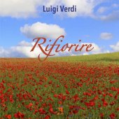 Rifiorire - Luigi Verdi