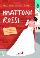 Mattoni rossi - Eleonora Rossi Castelli