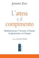 L'attesa e il compimento - Joseph Zen