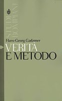 Verità e metodo - Hans Georg Gadamer