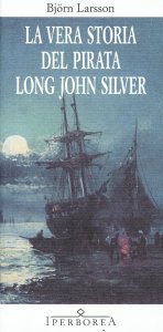 Copertina di 'La vera storia del pirata Long John Silver'