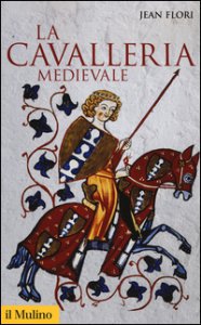 Copertina di 'La cavalleria medievale'