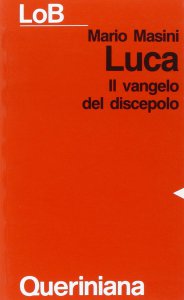 Copertina di 'Luca. Il Vangelo del discepolo'