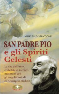 Copertina di 'San Padre Pio e gli spiriti celesti'