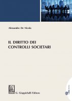 Il diritto dei controlli societari - Alessandro De Nicola
