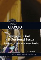 eVangelo, iGod & Personal Jesus - Peter Ciaccio