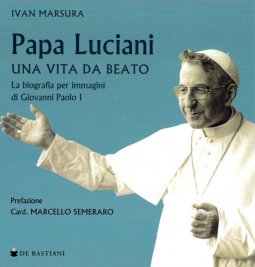 Copertina di 'Papa Luciani. Una vita da beato'
