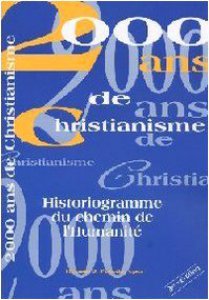 Copertina di '2000 ans de christianisme. Historiogramme du chemin de l'Humanit'