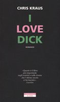 I love Dick - Kraus Chris