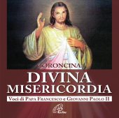 Coroncina Divina Misericordia. Voci di Papa Francesco e Giovanni Paolo II - Faustina Kowalska