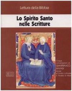 Copertina di 'Lo Spirito Santo nelle Scritture. Ciclo di Conferenze (Milano, Centro culturale S. Fedele, 1998). Audiolibro. Con cinque cassette'