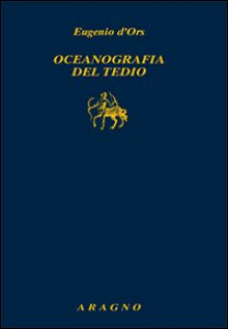 Copertina di 'Oceanografica del tedio'