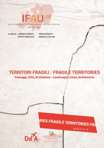 Copertina di 'IFAU '18. Territori fragili. Paesaggi_Citt_Architetture. Ediz. italiana e inglese'