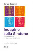 Indagine sulla Sindone - Sergio Bocchini
