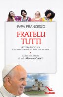 Fratelli tutti - Francesco (Jorge Mario Bergoglio)