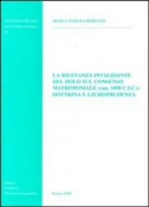 Copertina di 'La rilevanza invalidante del dolo sul consenso matrimoniale (can. 1098 CIC): dottrina e giurisprudenza'
