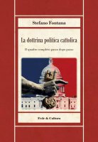 La dottrina politica cattolica - Stefano Fontana