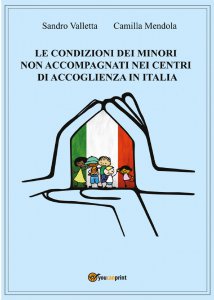 Copertina di 'Le condizioni dei minori non accompagnati nei centri di accoglienza in Italia'