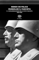 Mussolini il fascista - De Felice Renzo