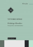 Il dialogo filosofico - Vittorio Hösle